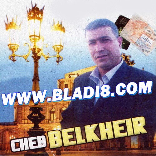 Cheb Belkheir 2011